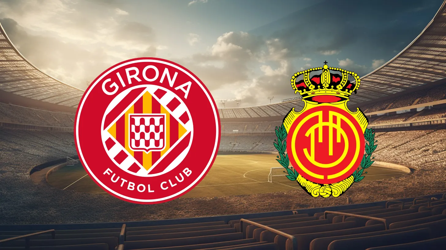 Girona vs Mallorca